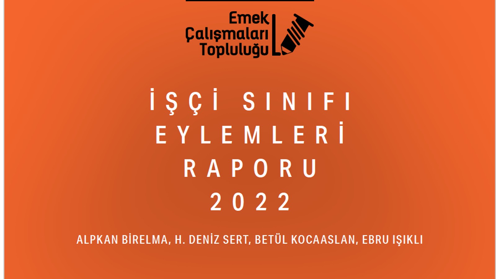 2022 yılı 'Türkiye İşçi Sınıfı Raporu yayımlandı