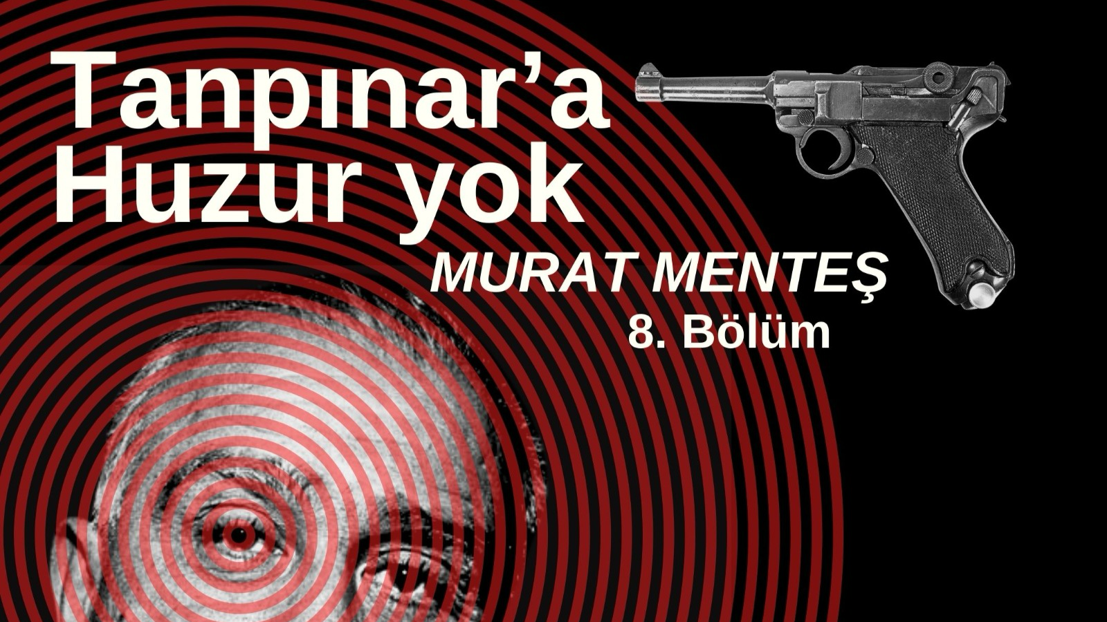 Tanpınar’a Huzur yok 8. Bölüm: İntiba, his ve kanaatle yaşıyoruz efendim