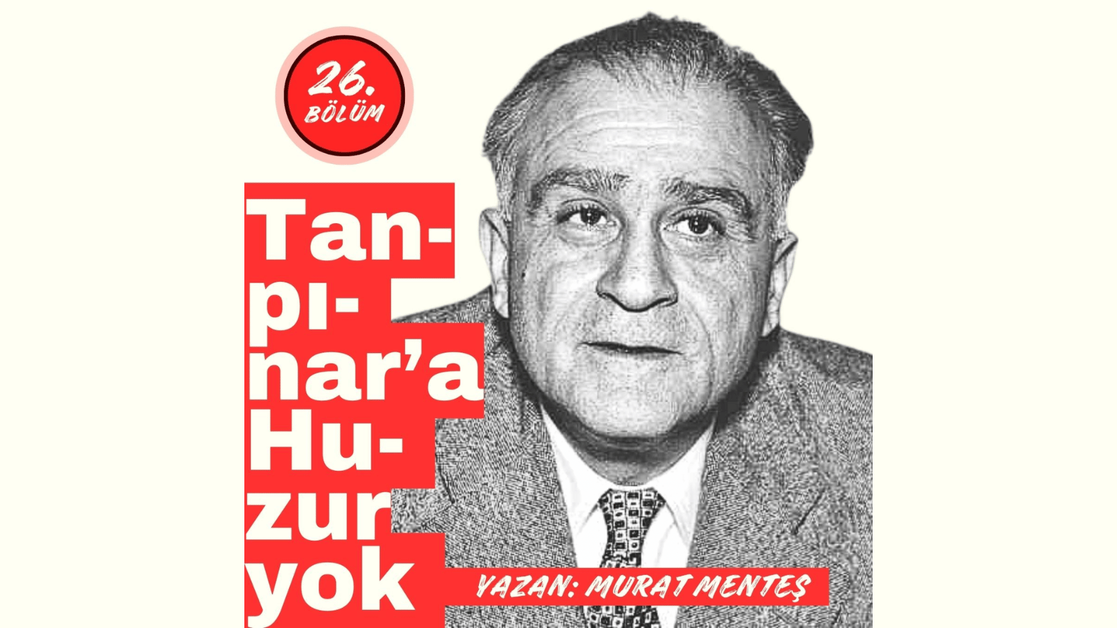 Tanpınar’a Huzur Yok 26. Bölüm: Elmalar Adası’na gökten armut yağıyor